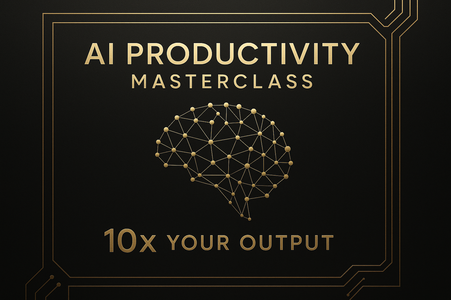 AI Freedom Masterclass - 10x Your Productivity & Start Your AI Business